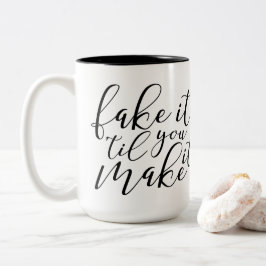 Fake het tot je het koffie-Mok maakt Tweekleurige Koffiemok