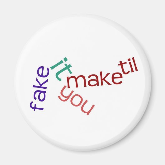 Fake It Magnet (Voorkant)
