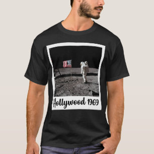 Fake Moon Landing Hollywood LA Conspiracy Lies Fun T-shirt