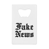 Fake News Creditkaart Flessenopener (Voorkant)