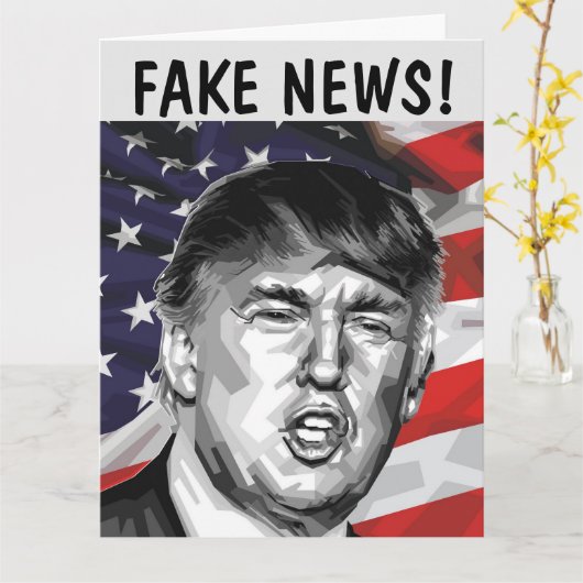 FAKE NEWS! DONALD TRUMP big BIRTHDAY KAART (Gele Bloem)
