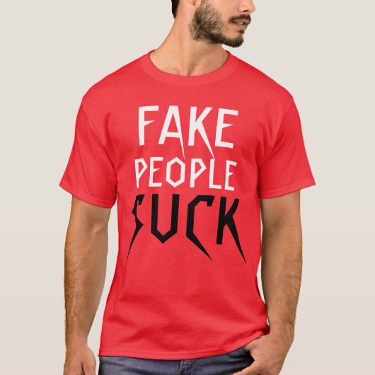"Fake People Suck" t-shirt (Voorkant)
