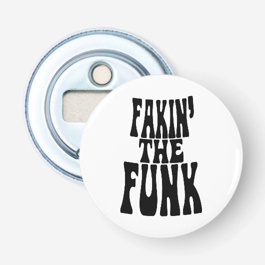 Fakin 'de Funk Button Flesopener (Voorkant)