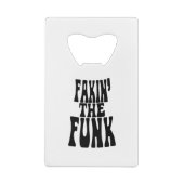 Fakin' the Funk Creditkaart Flessenopener (Achterkant)