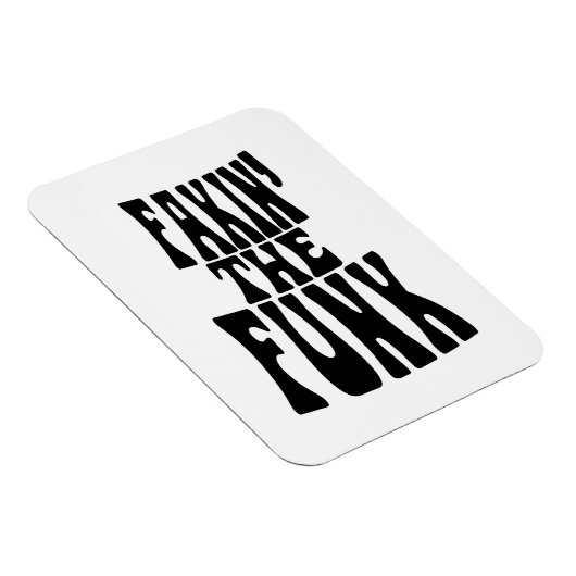 Fakin' the Funk Magneet (Rechterzijde)