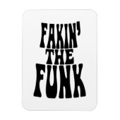 Fakin' the Funk Magneet (Verticaal)