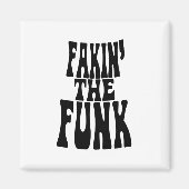 Fakin' the Funk Magneet (Voorkant)