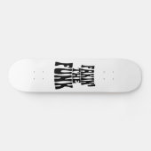 Fakin' the Funk Persoonlijk Skateboard (Horizontaal)