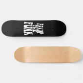 Fakin' the Funk Persoonlijk Skateboard (Horizontaal)