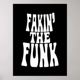 Fakin' the Funk Poster