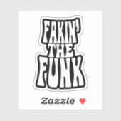 Fakin' the Funk Sticker (Vel)