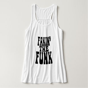 Fakin' the Funk Tanktop