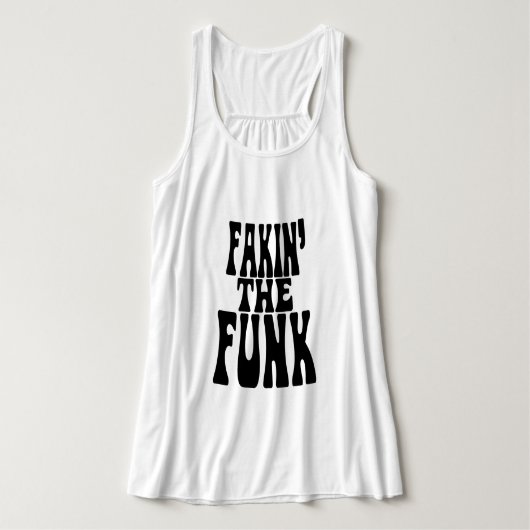Fakin' the Funk Tanktop (Design voorkant)
