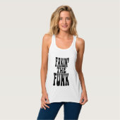 Fakin' the Funk Tanktop (Volledige Voorkant)