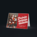 Falalala Bold Script Fun Classic kerstfoto Feestdagen Kaart<br><div class="desc">Ontworpen door: fat*fa*tin. Eenvoudig aan te passen met uw eigen tekst,  foto of afbeelding. Voor douaneverzoeken,  te contacteren gelieve vet*fa*tin direct. Aangepaste kosten zijn van toepassing op www.zazzle.com/fat_fa_tin www.zazzle.com/color_therapy www.zazzle.com/fatfatin_blue_knot www.zazzle.com/fatfatin_red_knot www.zazzle.com/fatfatin_box www.zazzle.com/fatfatin_ink</div>