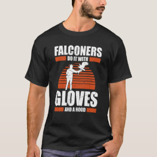Falconer Hunter Falconer Tracker Duck Hunte T-shirt