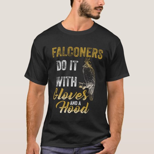 Falconers Gloves Falconry  Hawker Falcon Hawking T-shirt (Voorkant)