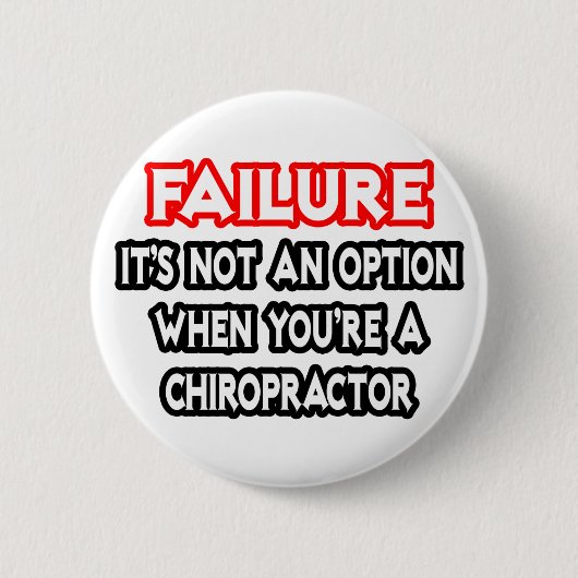 Falen...geen optie...Chiropractor Ronde Button 5,7 Cm (Voorkant)