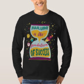 Falen is de basis van succes t-shirt (Voorkant)