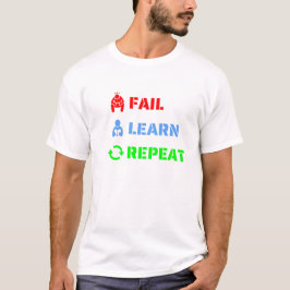 Falen, leren, herhalen t-shirt