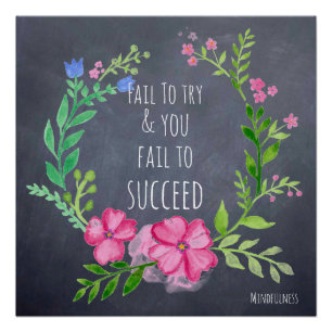 Falen om te proberen Falen om te slagen Motivatie  Perfect Poster