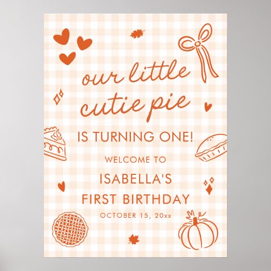Fall A Little Cutie Pie 1st Birthday Welcome Sign Poster (Voorkant)