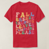 Fall Breeze Crunchy Leaves Pumpkins Please Funny A T-shirt (Design voorkant)
