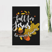 Fall For Jesus He Never Leaves Autumn Fall Christi Kaart (Voorkant)