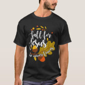Fall For Jesus He Never Leaves Autumn Fall Christi T-shirt (Voorkant)