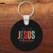 Fall For Jesus He Never Leaves Christian Autumn Fa Sleutelhanger (Voorkant)