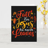 Fall For Jesus He Never Leaves Leaves Autumn Chris Kaart (Gele Bloem)