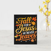 Fall For Jesus He Never Leaves Leaves Autumn Chris Kaart (Gele Bloem)