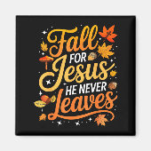 Fall For Jesus He Never Leaves Leaves Autumn Chris Magneet (Voorkant)