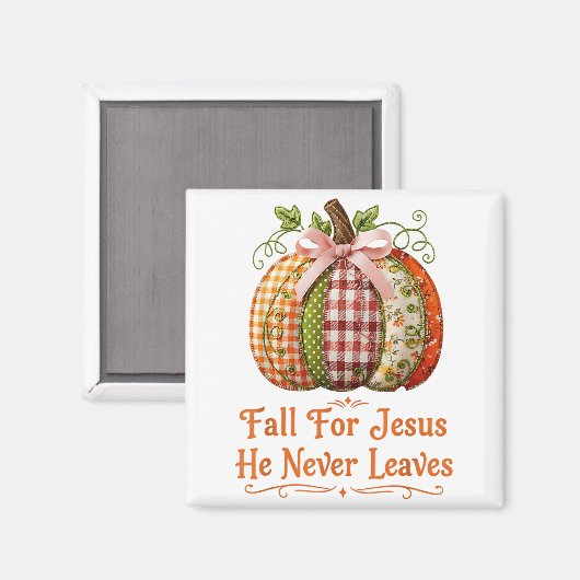 Fall For Jesus He Never Leaves Pumpkin Patchwork C Magneet (Voorkant / Achterkant)