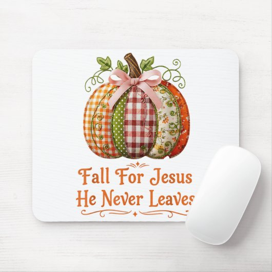 Fall For Jesus He Never Leaves Pumpkin Patchwork C Muismat (Met muis)