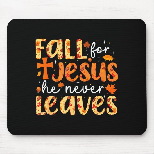 Fall For Jesus He Never Leaves Retro Autumn Thanks Muismat (Voorkant)
