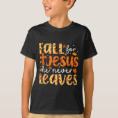 Fall For Jesus He Never Leaves Retro Autumn Thanks T-shirt (Voorkant)