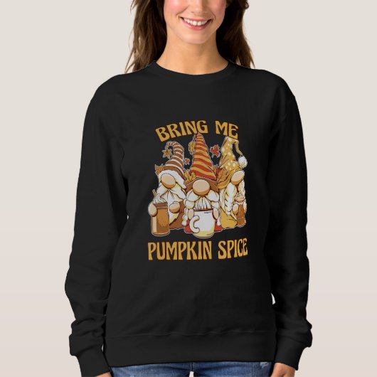 Fall Gnomes Bring Pumpkin Spice  Funny Autumn Latt Trui (Voorkant)