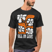 Fall In Love Retro With Boho Flower T-shirt (Voorkant)