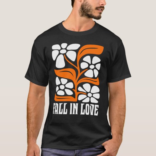 Fall In Love Retro With Boho Flower T-shirt (Voorkant)