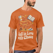 Fall in Love with Chaos – Autumn T-shirt (Voorkant)