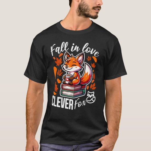 Fall in Love With Clever Fox T-shirt (Voorkant)