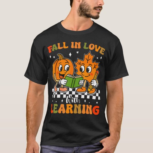 Fall In Love With Learning For Teachers Autumn Cla T-shirt (Voorkant)