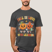 Fall in Love With Learning  T-shirt (Voorkant)