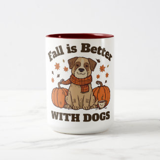 Fall Is Better With Dogs – Cozy Autumn Pup Lover Tweekleurige Koffiemok