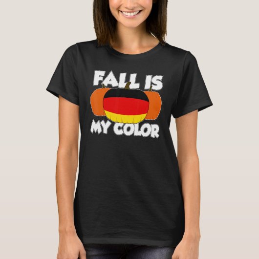 Fall Is My Color Thanksgiving Pumpkin Germany T-shirt (Voorkant)