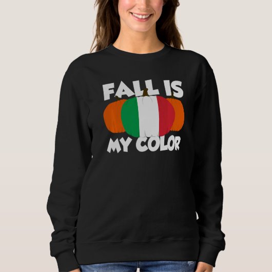 Fall Is My Color Thanksgiving Pumpkin Italy  3 Trui (Voorkant)