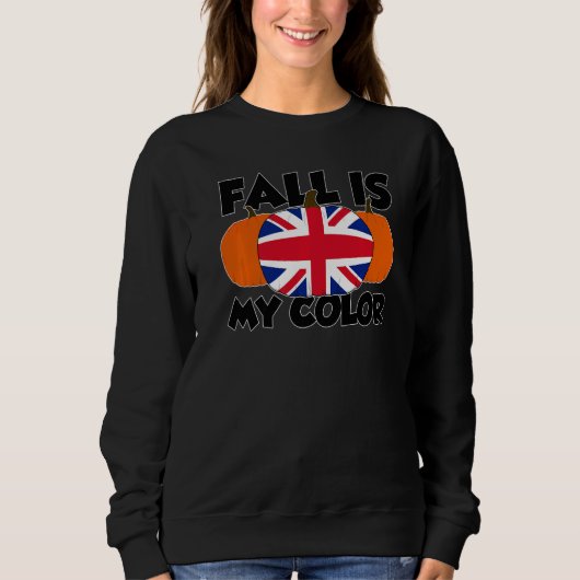 Fall Is My Color Thanksgiving Pumpkin UK 1 Trui (Voorkant)
