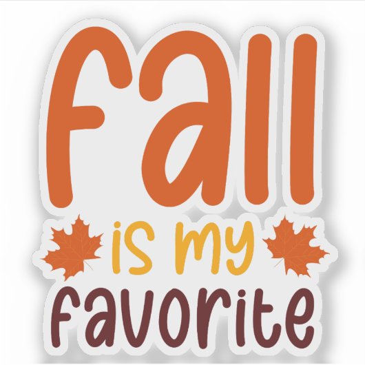 Fall Is My Favorite - Cozy Autumn Quote Design Sticker (Voorkant)