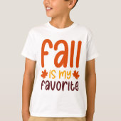 Fall Is My Favorite - Cozy Autumn Quote Design T-shirt (Voorkant)